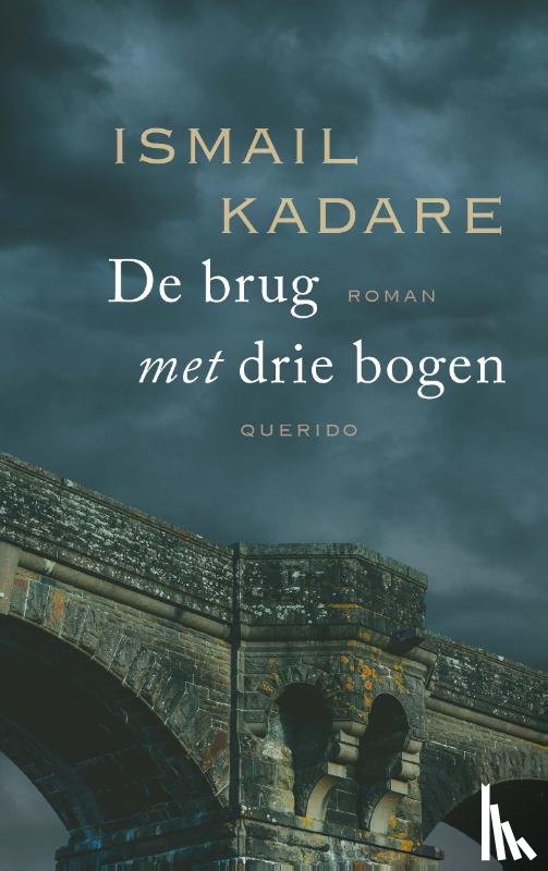 Kadare, Ismail - De brug met drie bogen