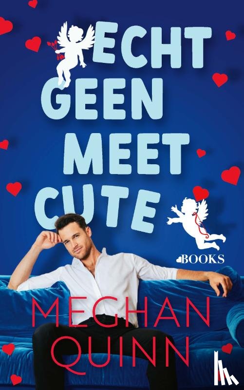 Quinn, Meghan - Echt geen meet cute