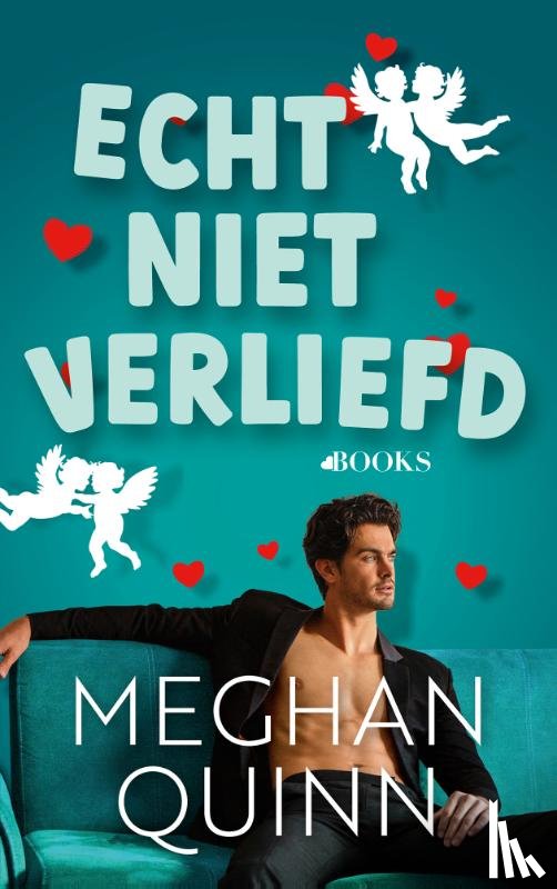 Quinn, Meghan - Echt niet verliefd