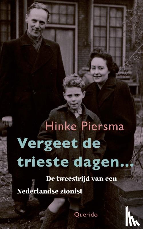 Piersma, Hinke - Vergeet de trieste dagen…