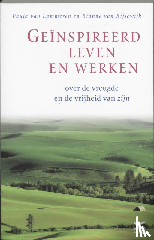 Lammeren, Paula van, Rijsewijk, Rianne van - Geinspireerd leven en werken