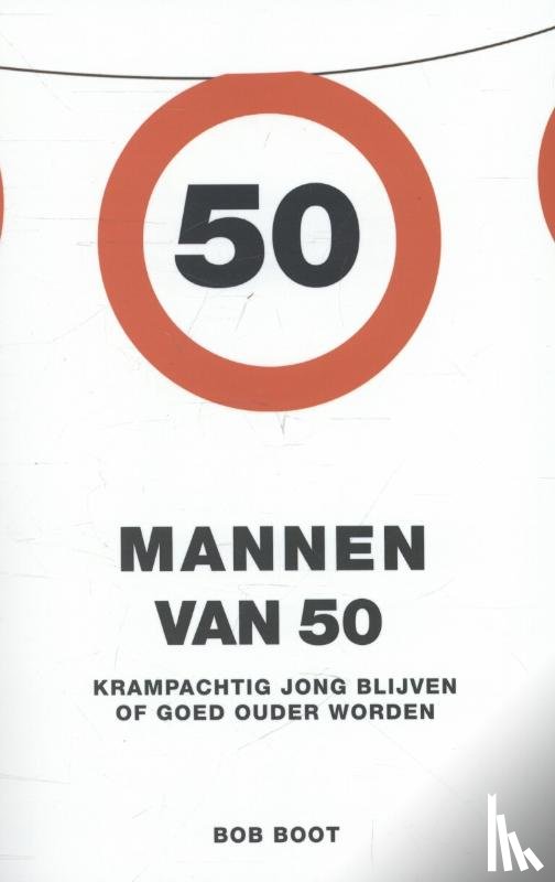Boot, Bob - Mannen van 50