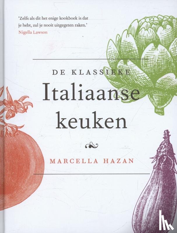Hazan, Marcella - De Klassieke Italiaanse keuken