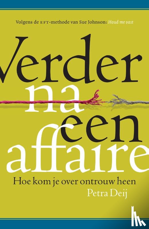 Deij, Petra - Verder na een affaire