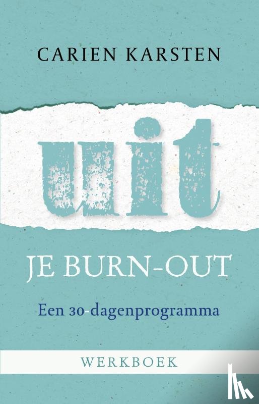 Karsten, Carien - Uit je burnout - werkboek