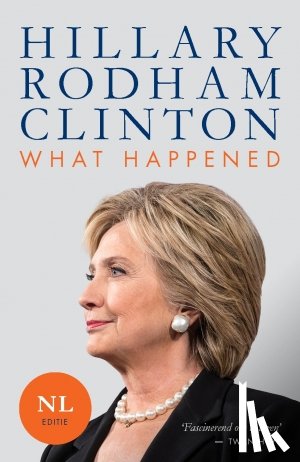 Clinton, Hillary Rodham - What happened