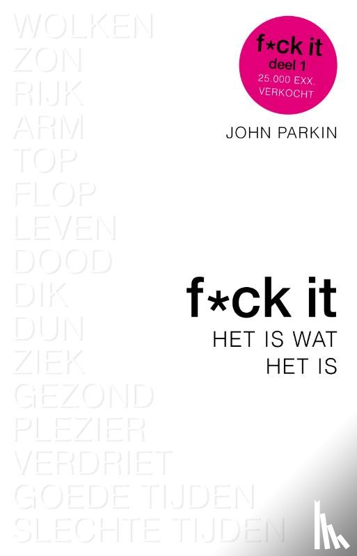 Parkin, John C. - Het is wat het is