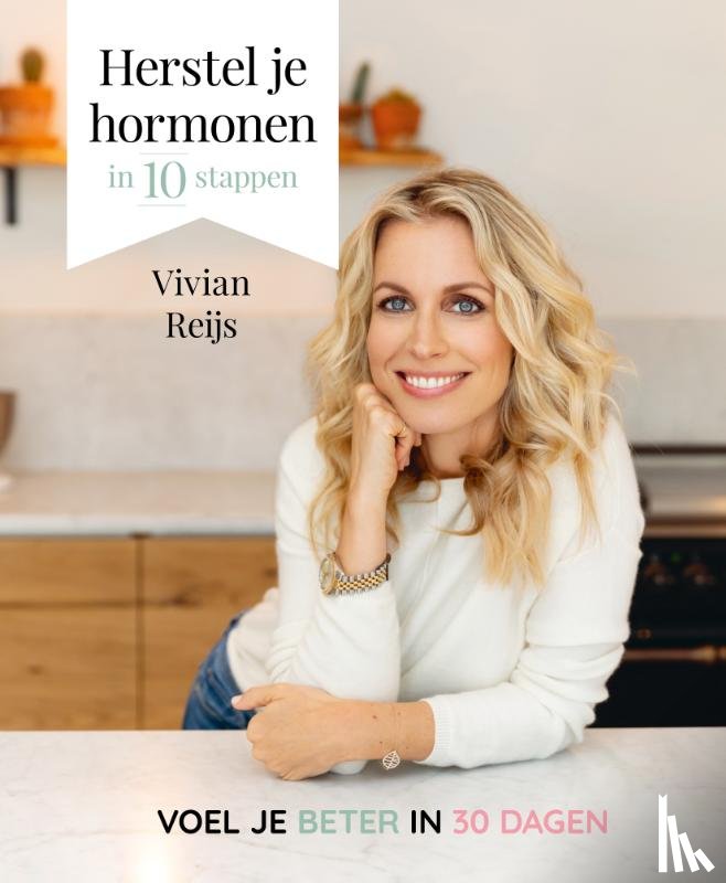 Reijs, Vivian - Herstel je hormonen in 10 stappen