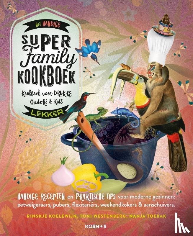 Westenberg, Toni, Koelewijn, Rinskje - Het handige Super Family Kookboek