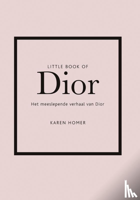 Homer, Karen - Little Book of Dior