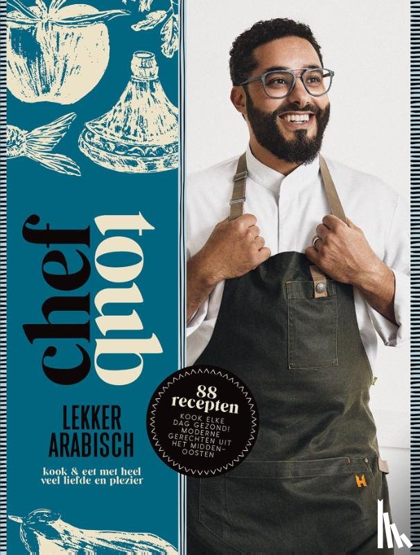 Toub, Mounir - Chef Toub: Lekker Arabisch