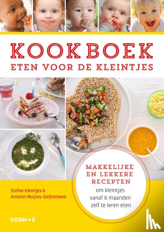 Kleintjes, Stefan, Muijres-Geijtenbeek, Annelot - Kookboek eten voor de kleintjes