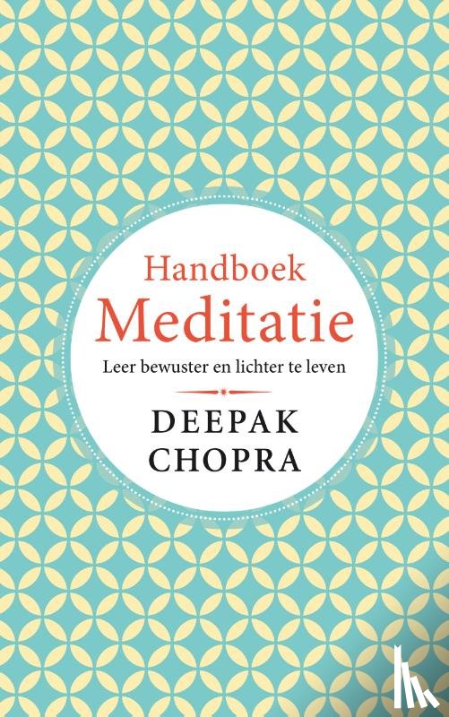 Chopra, Deepak - Handboek Meditatie