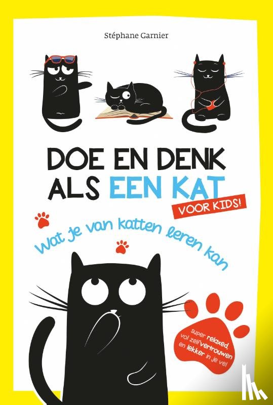 Garnier, Stéphane - Doe en denk als een kat voor kids