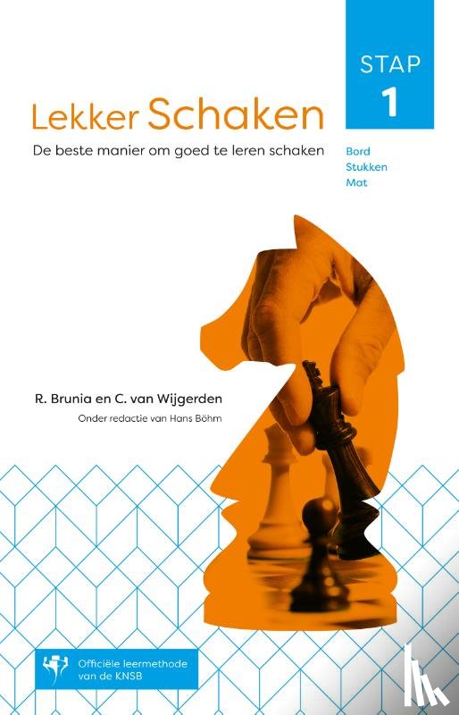 Brunia, Rob van, Wijgerden, Cor van - Lekker schaken stap 1