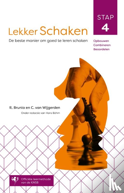 Brunia, Rob van, Wijgerden, Cor van - Lekker schaken stap 4