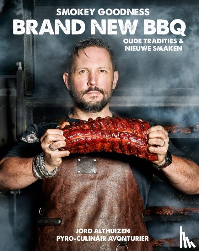 Althuizen, Jord - Smokey Goodness Brand New BBQ