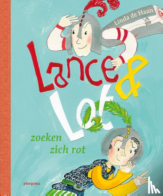Haan, Linda de - Lance & Lot zoeken zich rot
