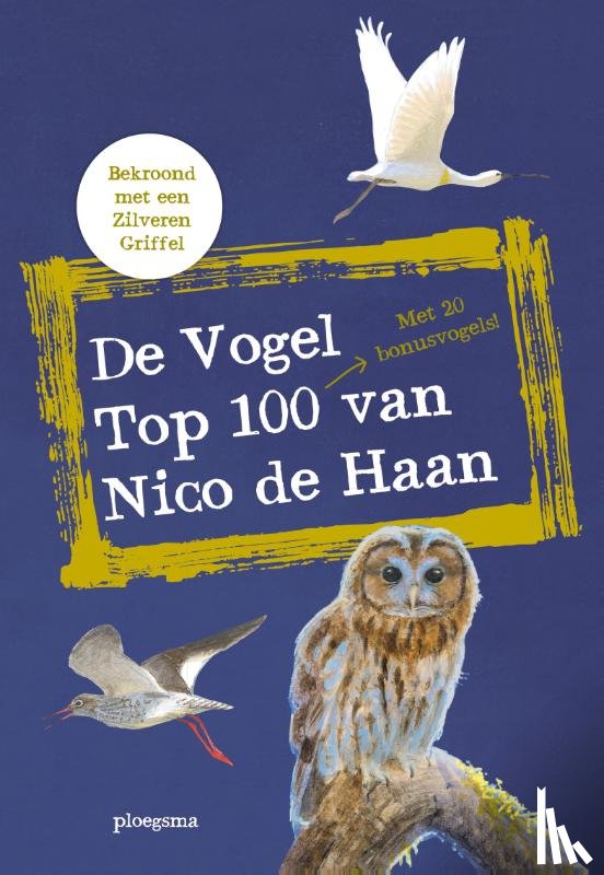 Haan, Nico de - De vogel top 100 van Nico de Haan