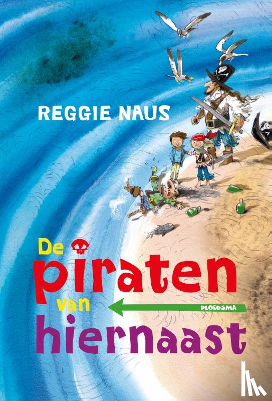 Naus, Reggie - De piraten van Hiernaast