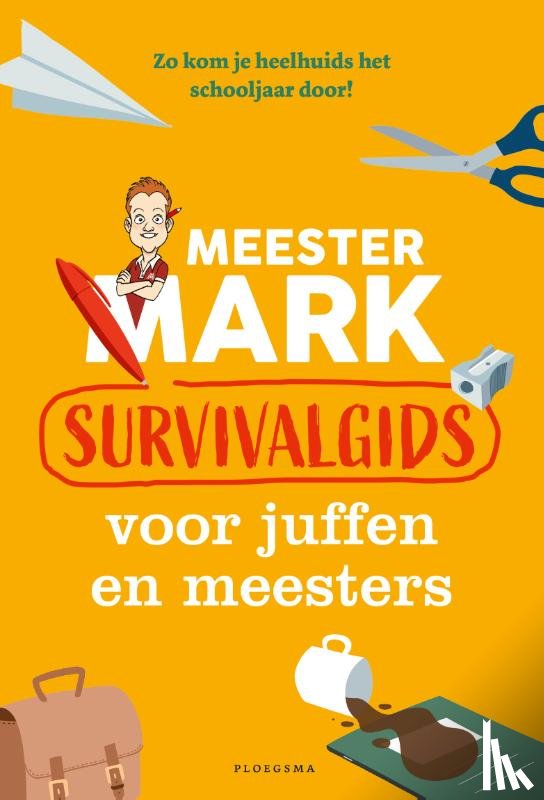 Werf, Mark van der - Meester Mark: Survivalgids voor juffen en meesters
