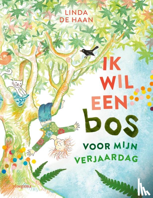 Haan, Linda De - Ik wil een bos voor mijn verjaardag