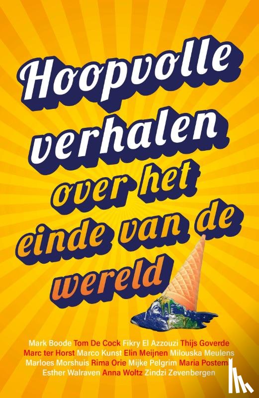 Schrijvers voor Toekomst - Hoopvolle verhalen over het einde van de wereld