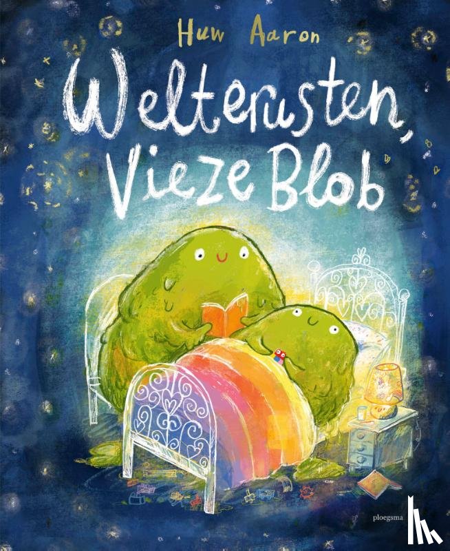 Aaron, Huw - Welterusten, vieze Blob