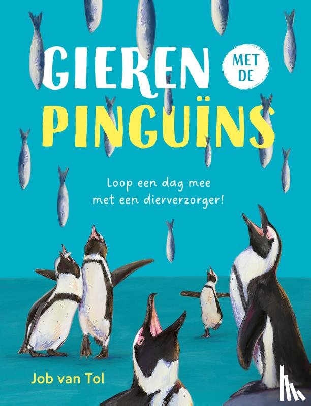 Tol, Job van - Gieren met de pinguïns