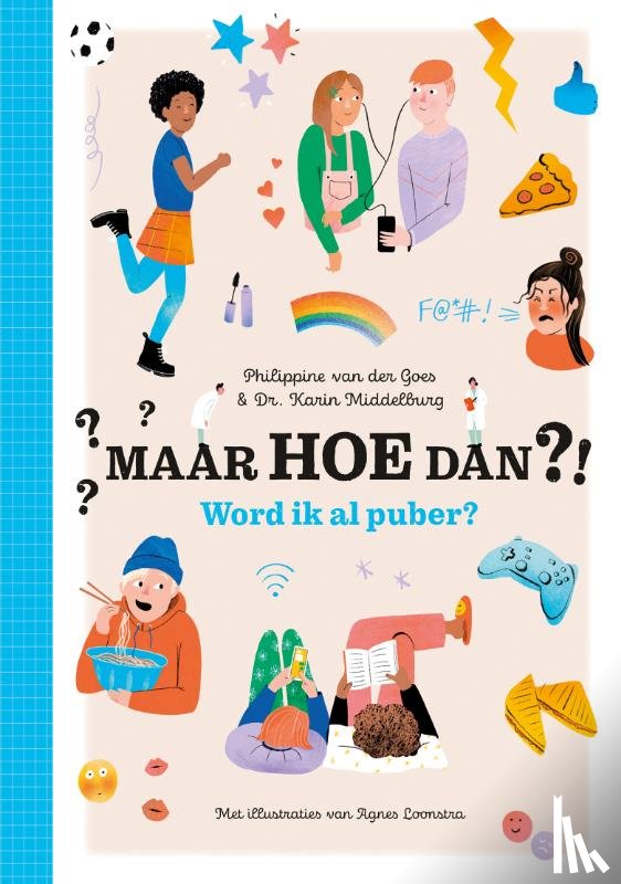 Goes, Philippine Van Der, Middelburg, Karin - Maar HOE dan ?! Word ik al puber?