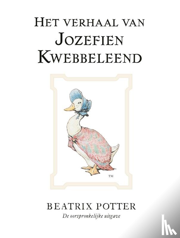 Potter, Beatrix - Het verhaal van Jozefien Kwebbeleend