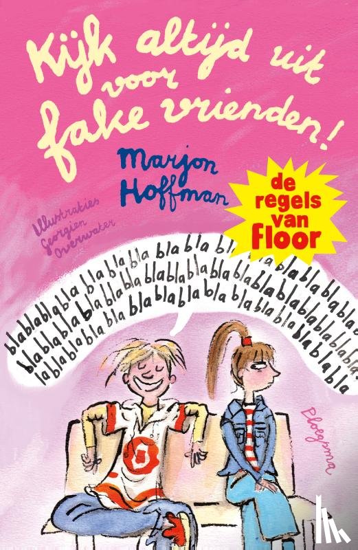 Hoffman, Marjon - Kijk altijd uit voor fake vrienden!