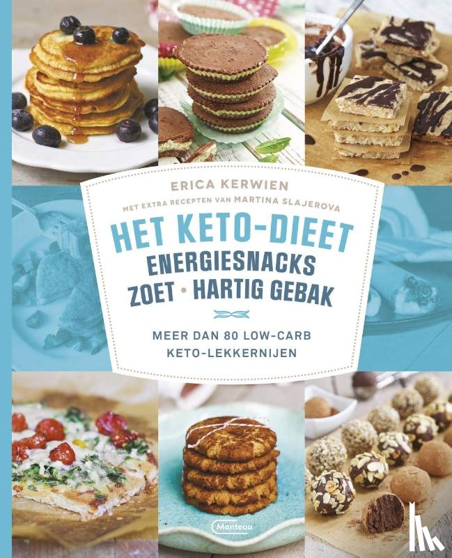 Kerwien, Erica, Slajerova, Martina - Het keto-dieet: energiesnacks, zoet en hartig gebak