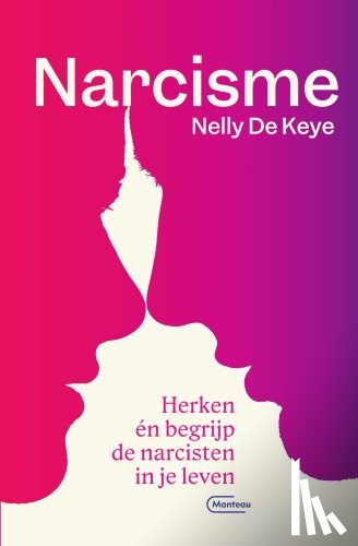 De Keye, Nelly - Narcisme