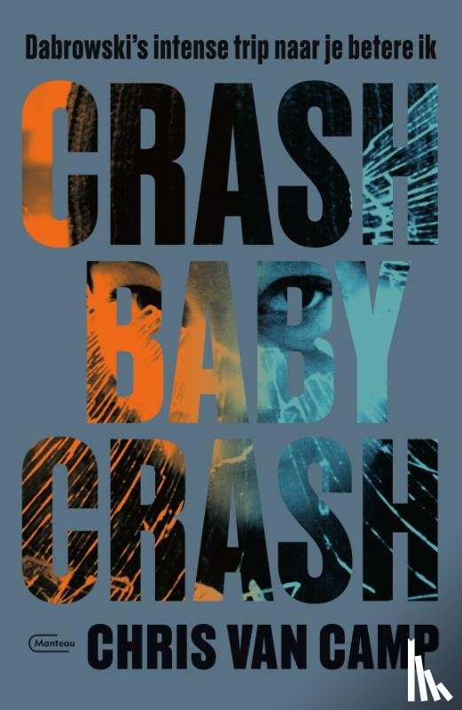 Van Camp, Chris - Crash baby crash