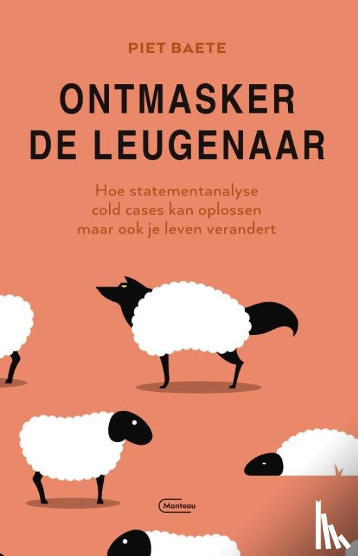 Baete, Piet - Ontmasker de leugenaar