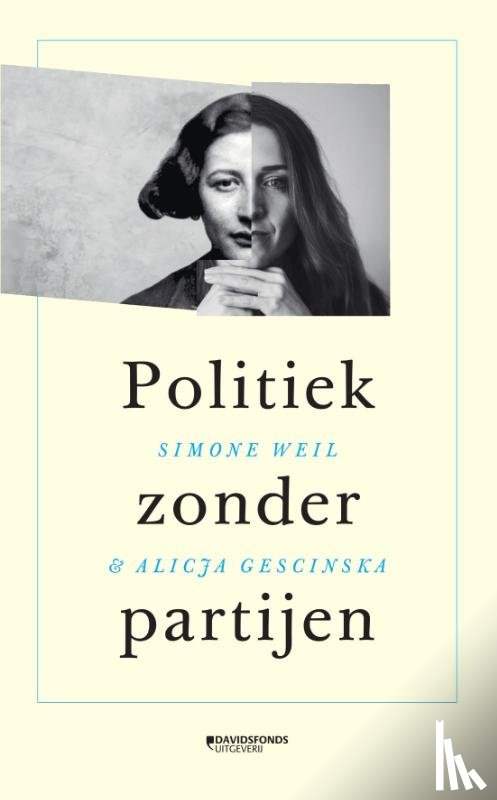 Gescinska, Alicja, Weil, Simone - Politiek zonder partijen