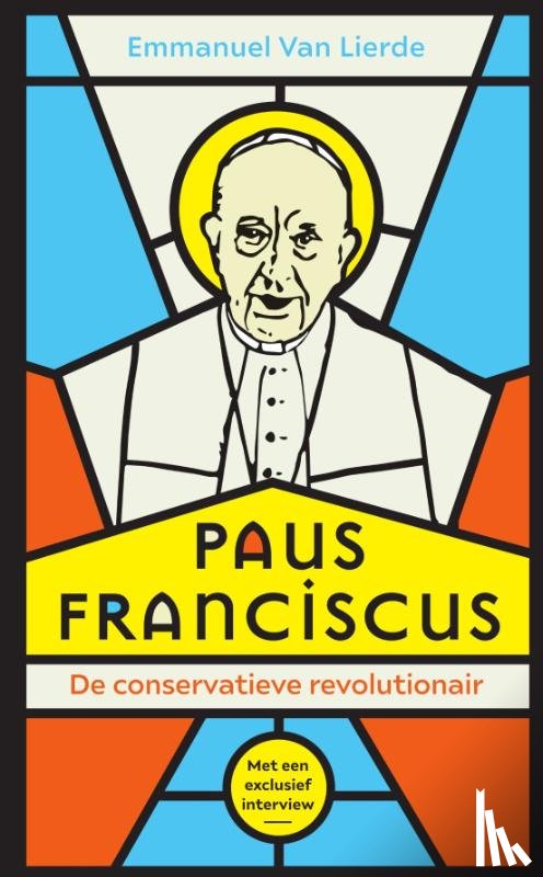 Van Lierde, Emmanuel - Paus Franciscus. De conservatieve revolutionair
