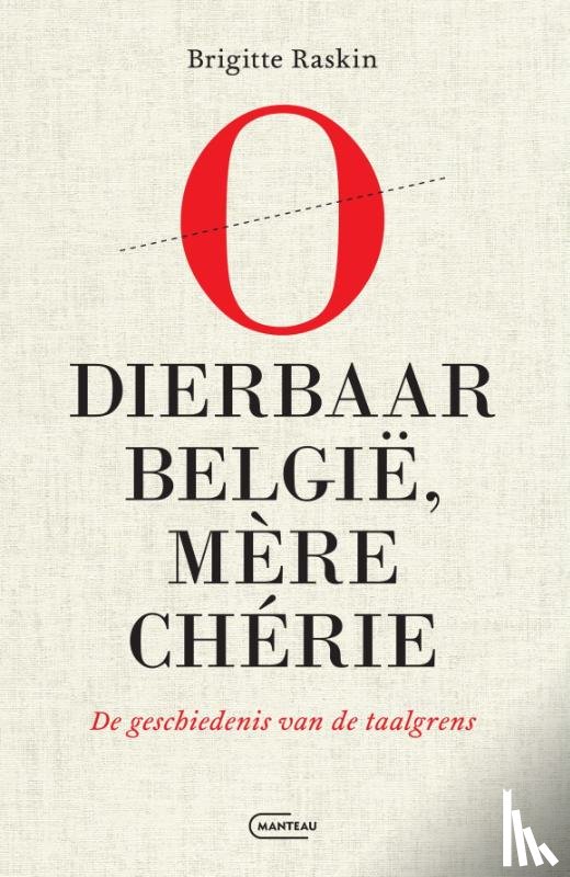 Raskin, Brigitte - O dierbaar België, mère chérie