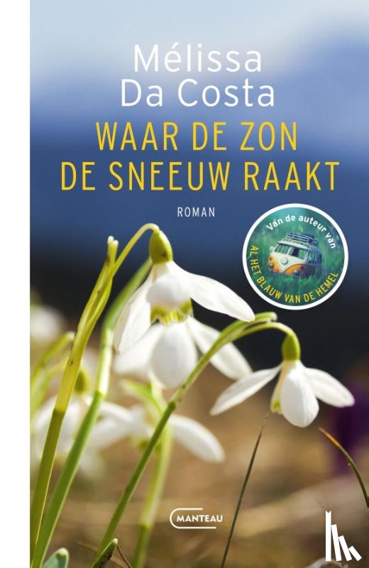 Da Costa, Mélissa - Waar de zon de sneeuw raakt