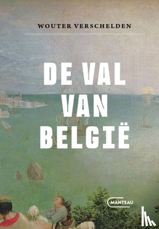 Verschelden, Wouter - De val van België