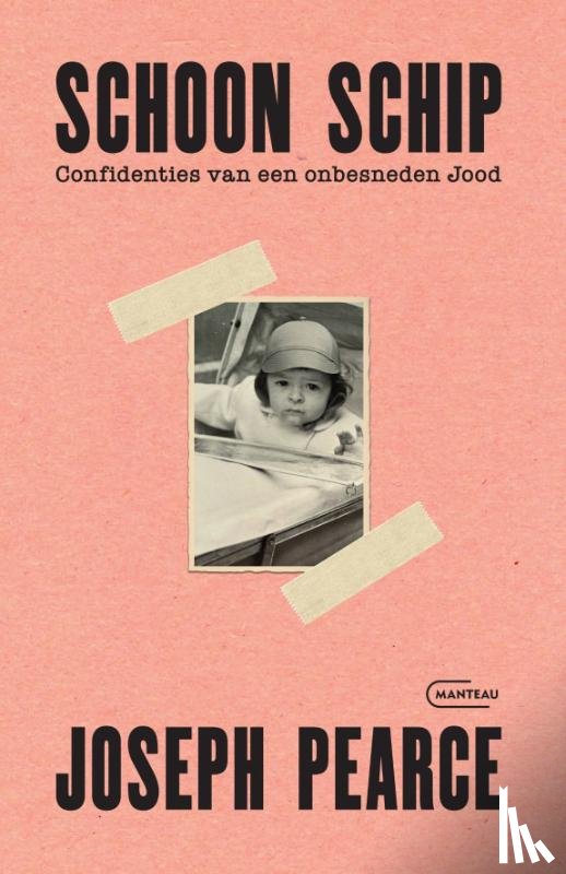 Pearce, Joseph - Schoon schip. Confidenties van een onbesneden Jood