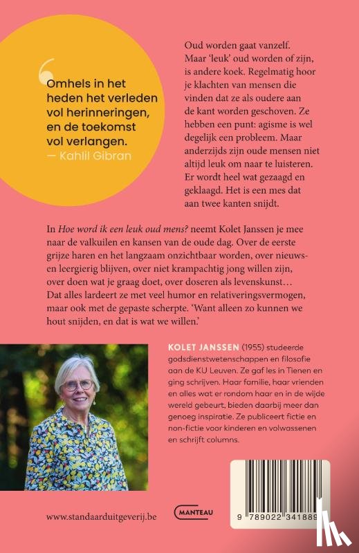 Janssen, Kolet - Hoe word ik een leuk oud mens?