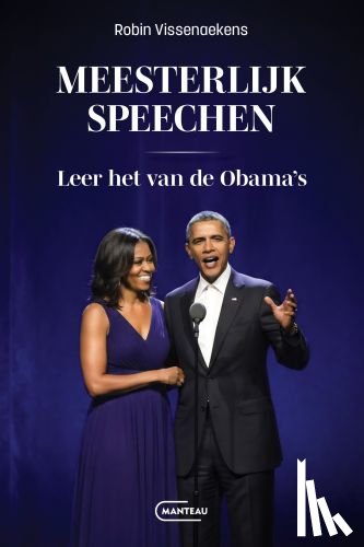 Vissenaekens, Robin - Meesterlijk speechen? Leer het van de Obama's.