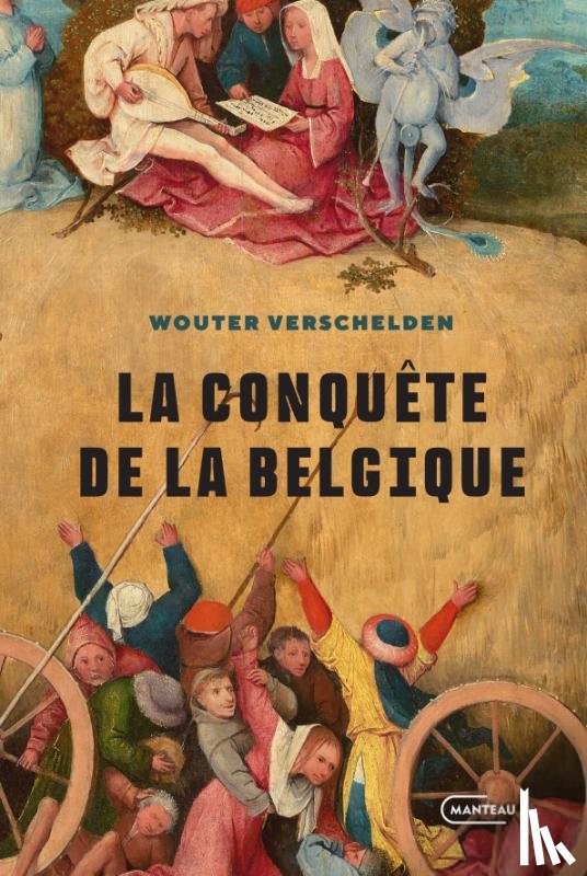 Verschelden, Wouter - La conquête de la Belgique