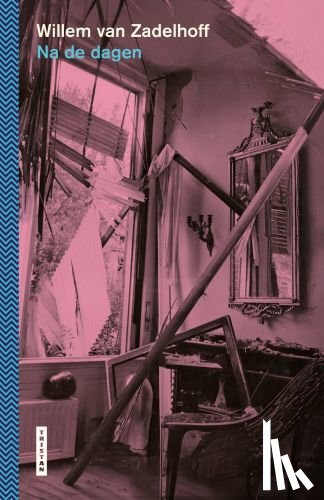 van Zadelhoff, Willem - Na de dagen