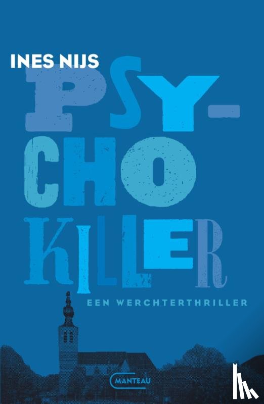 Nijs, Ines - Psychokiller. Een Werchterthriller