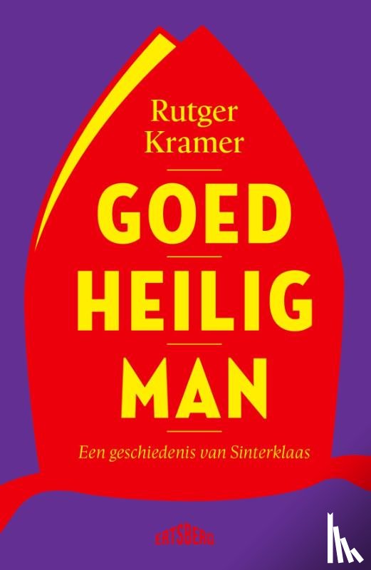 Kramer, Rutger - Goed heilig man