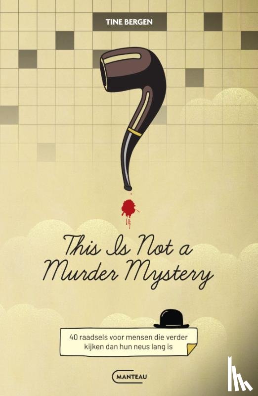 Bergen, Tine - This is not a murder mystery
