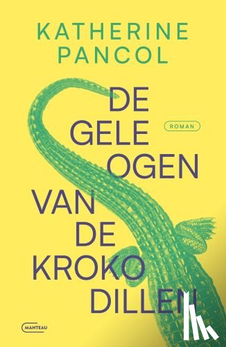 Pancol, Katherine - De gele ogen van de krokodillen